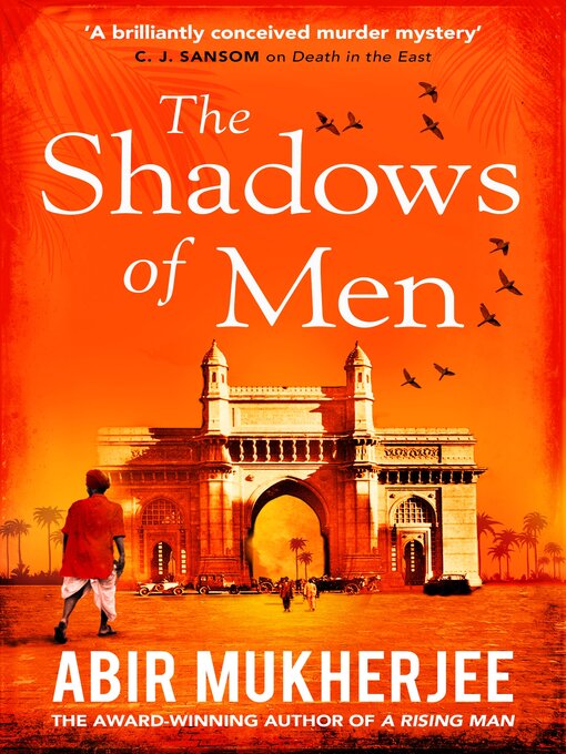 Title details for The Shadows of Men by Abir Mukherjee - Available